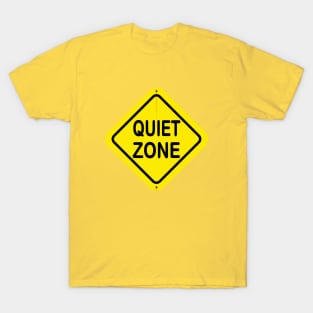 QUIET ZONE T-Shirt